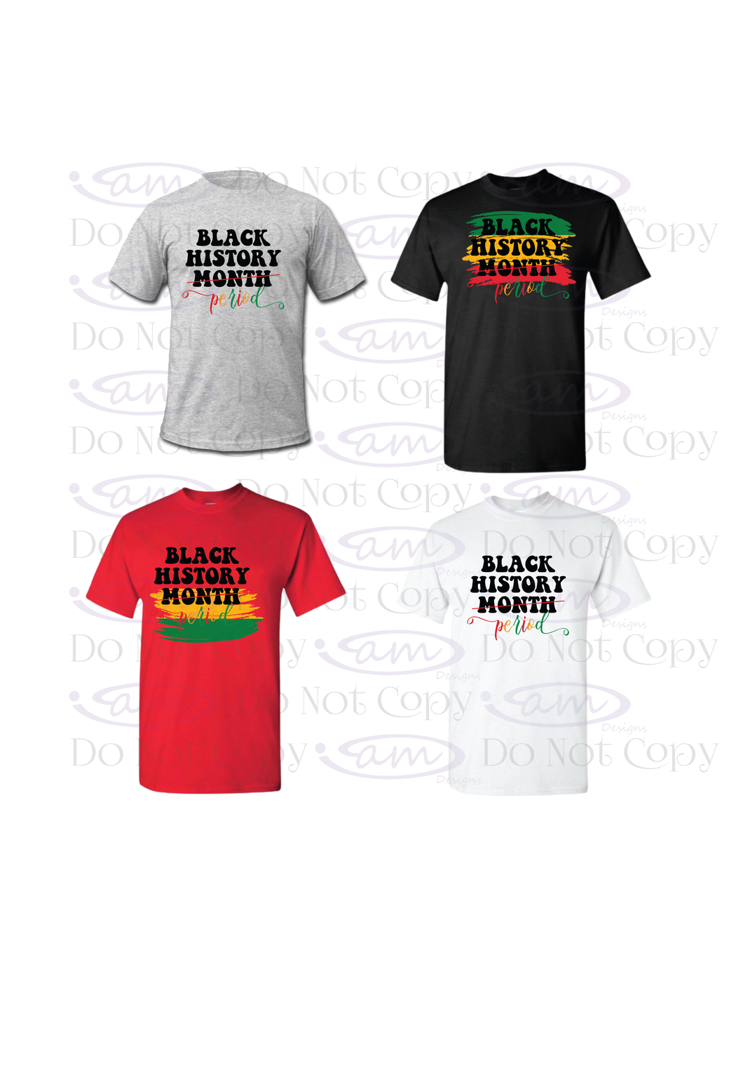 Black History... Period Shirt